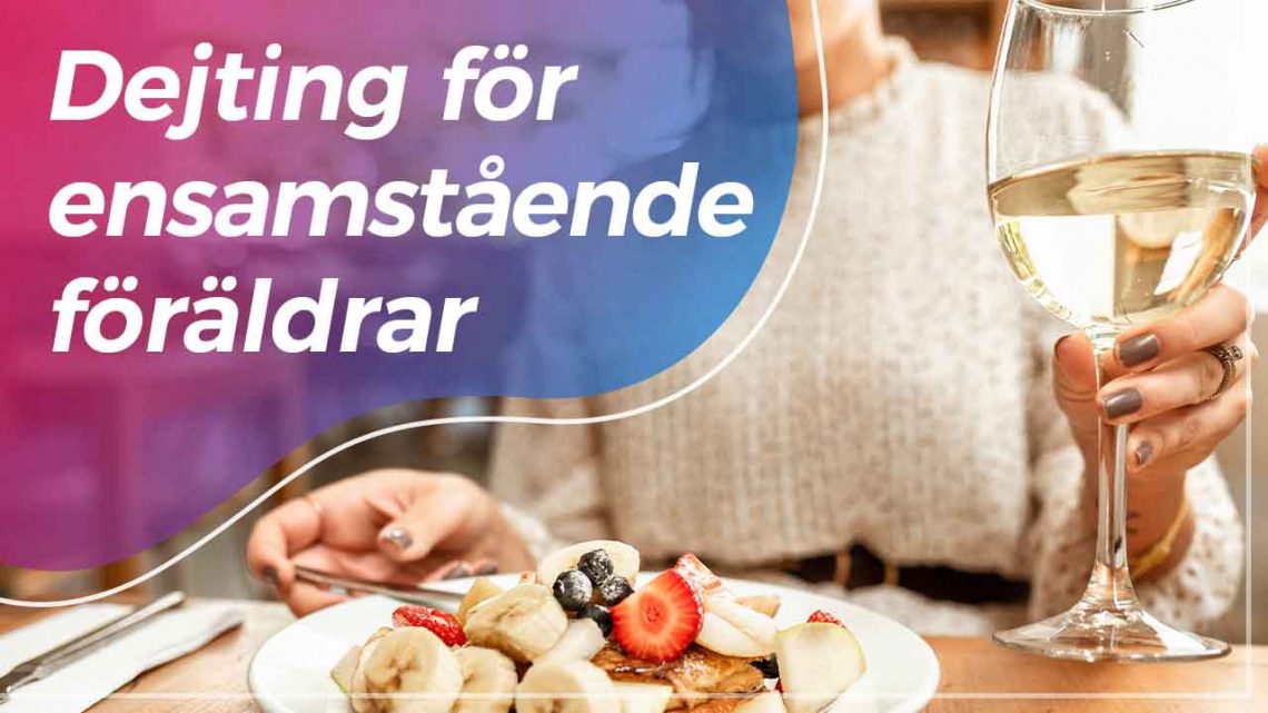 Dejting för ensamstående föräldrar