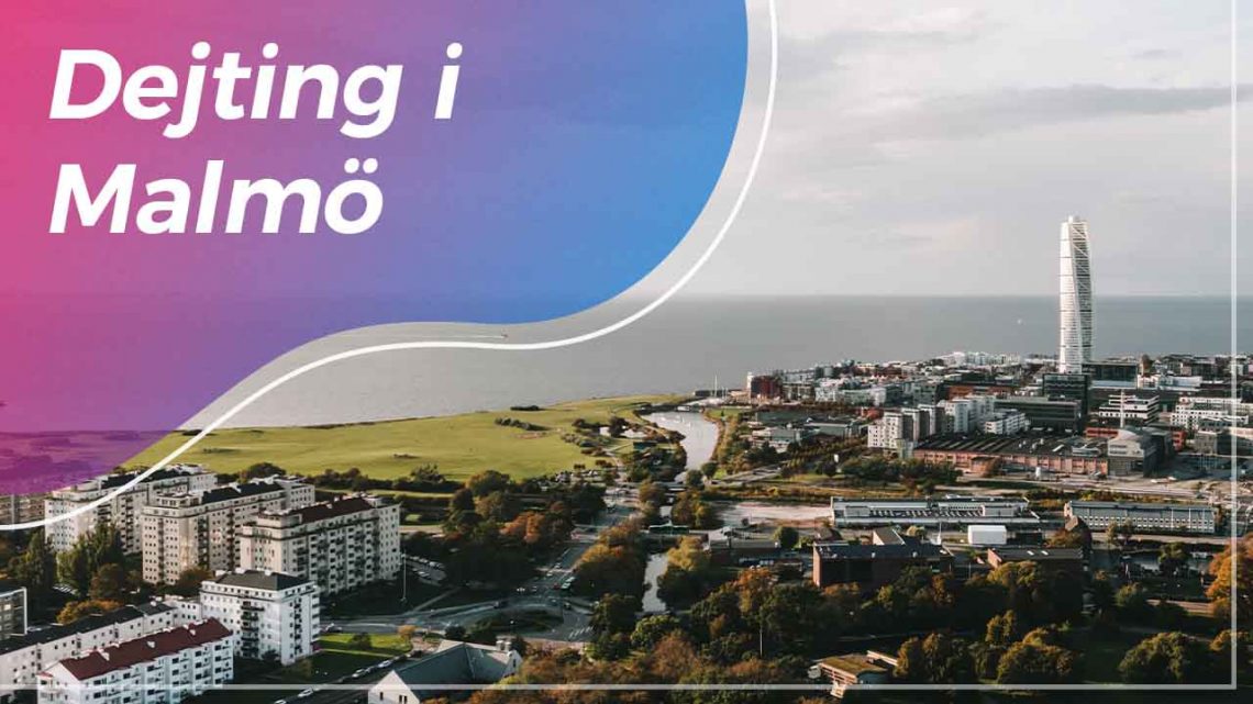Dejting i Malmö